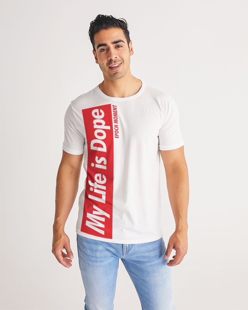 Life is Dope Men's Tee